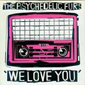The Psychedelic Furs – We Love You.jpg